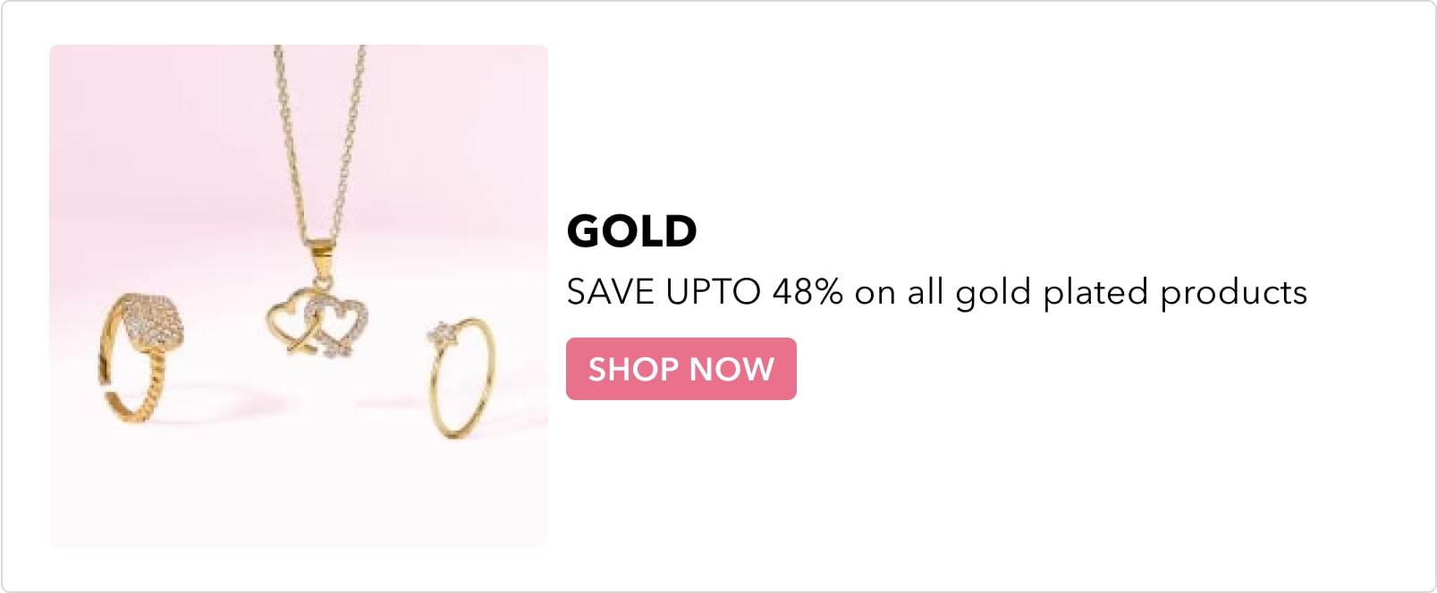 SAVE UPTO 48% on all gold plated products