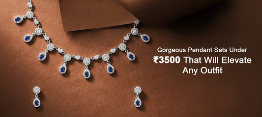 Gorgeous Pendant Sets Under INR 3500 That Will Elevate Any Outfit