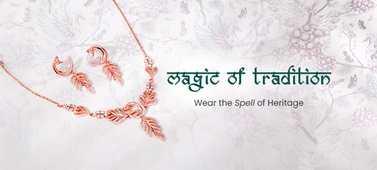 The Magic of Tradition: Weaving Heritage into Modern Jewellery Elegance