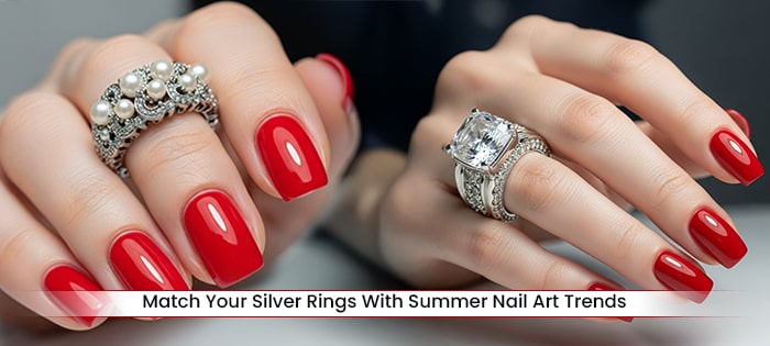 How to Match Your Silver Rings With Summer Nail Art Trends