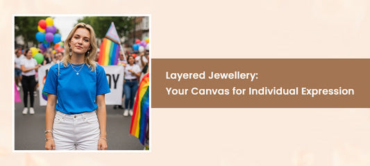 How Can You Layer Jewellery to Reflect Your Layers of Identity?