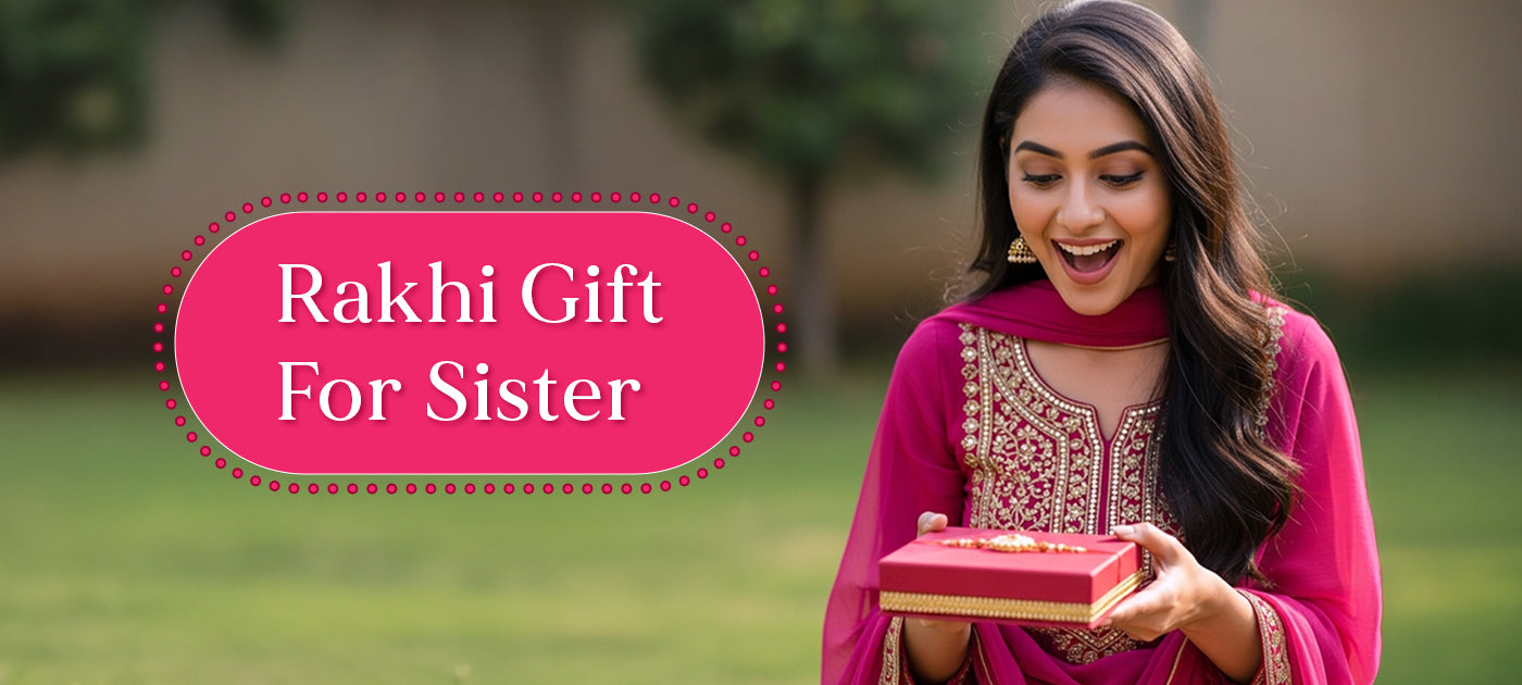 Rakhi Gift For Sister