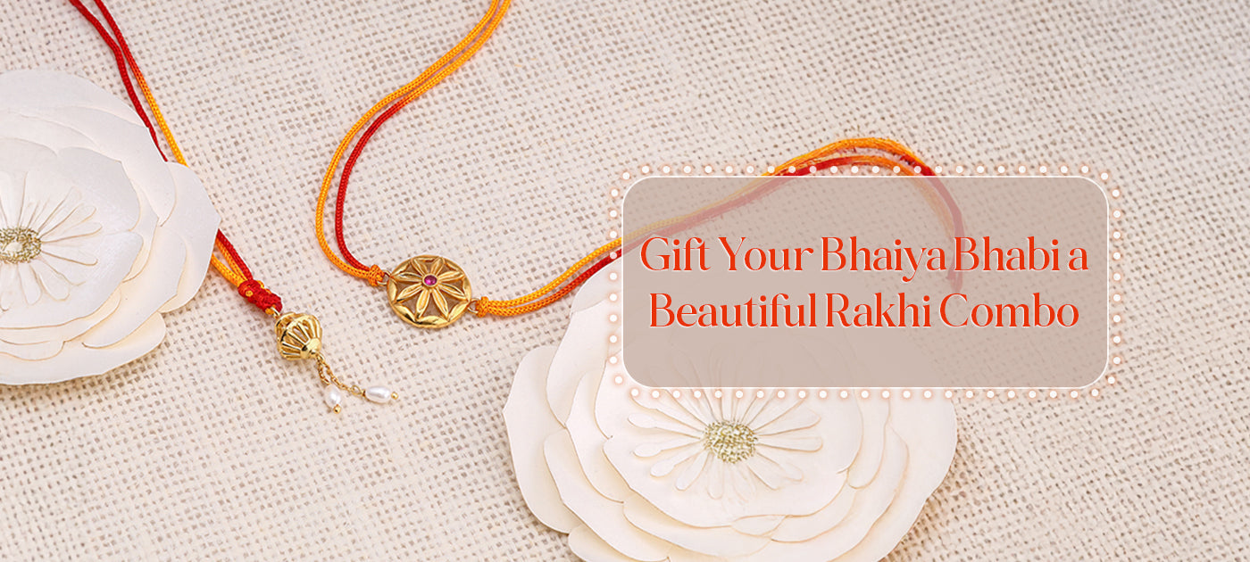Gift Your Bhaiya Bhabi a Beautiful Rakhi Combo