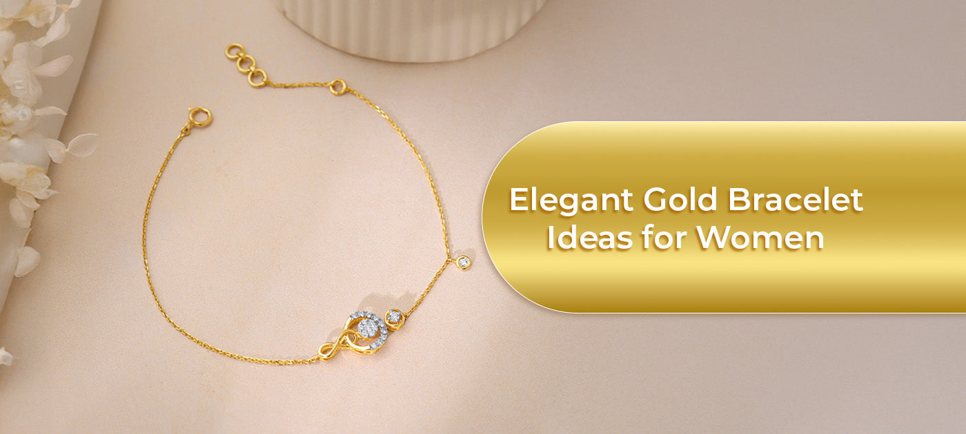 Elegant Gold Bracelet Ideas for Women