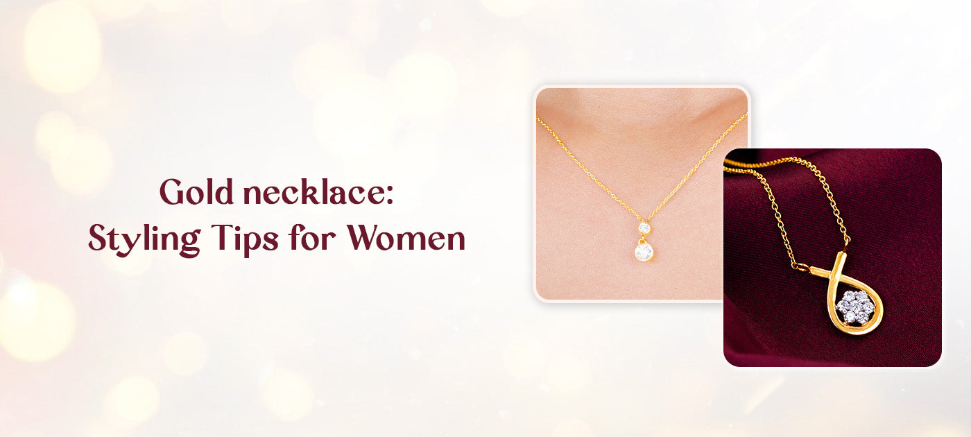 Gold necklace: Styling Tips for Women