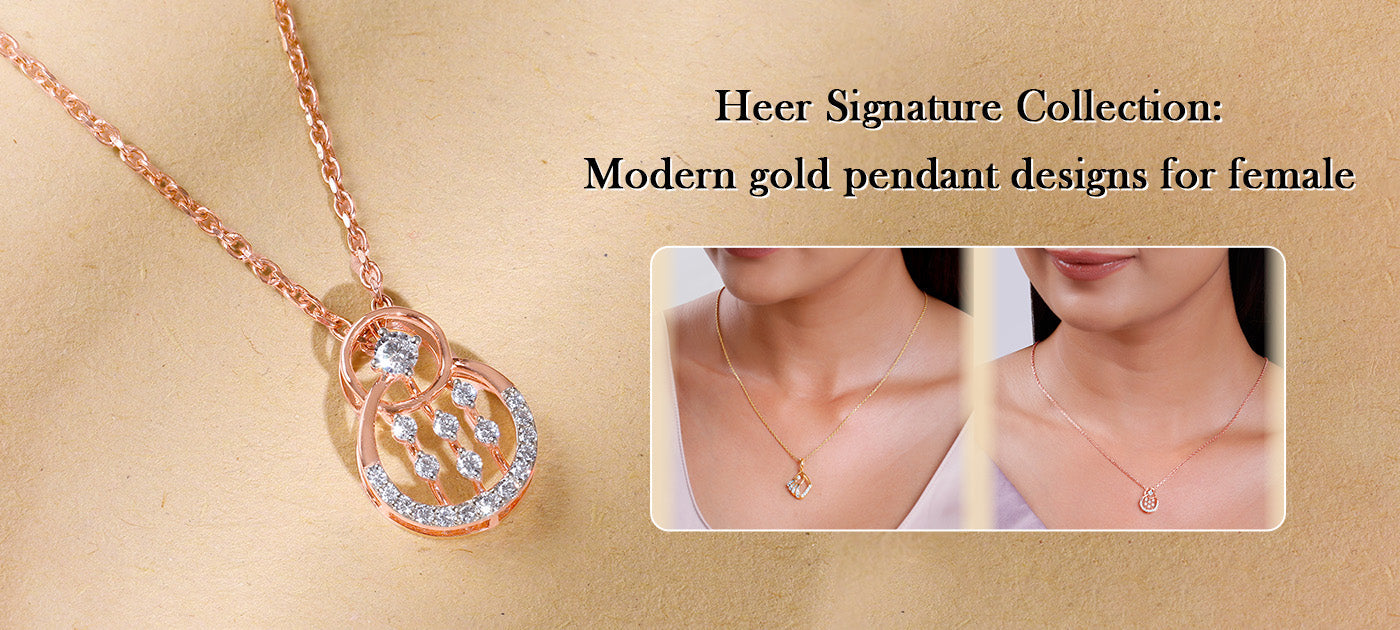 Heer Signature Collection: Modern gold pendant designs for female