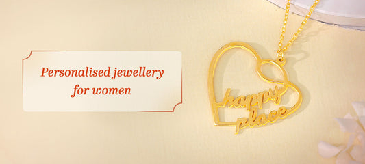 Personalised jewellery for women