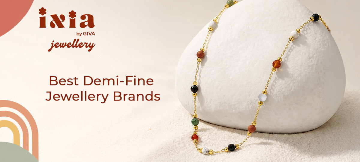 8 Best Demi-Fine Jewellery Brands in India: Styles, Metals & What to Look For