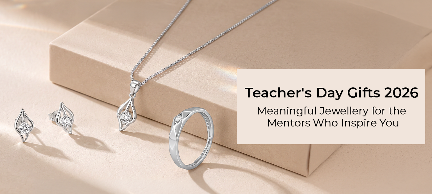 Teacher's Day Gifts 2026: Jewellery and Thoughtful Ideas Your Teacher Will Treasure