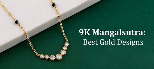 9K Gold Mangalsutra: Best Designs and How to Choose the Right One