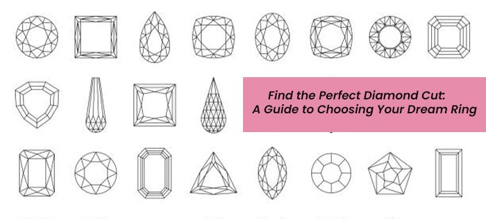 Exploring the Different Types of Diamond Cuts: A Complete Guide