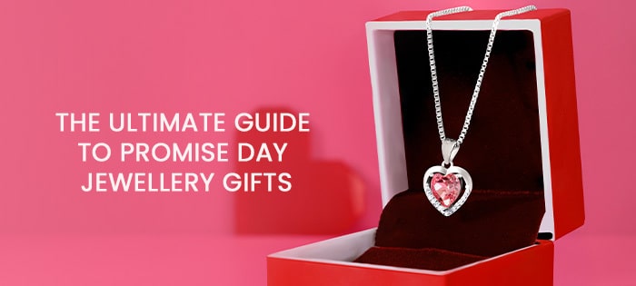 Choosing the Perfect Jewellery Gift for Your Partner on Promise Day
