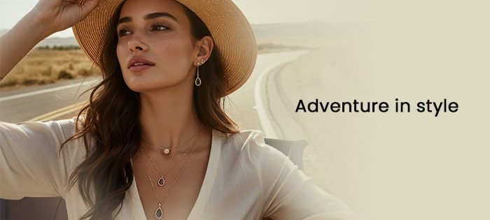 Road Trip Ready: Styling Tips to Pair Jewellery with Your Travel Outfits