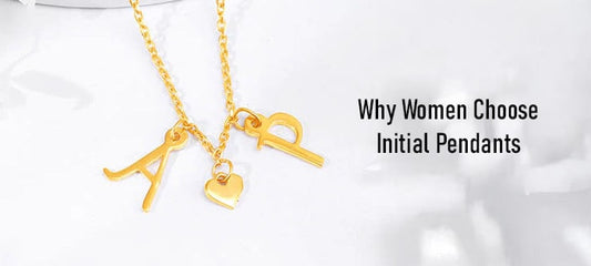 Why Initial Pendants Are More Than Just Jewellery for Women