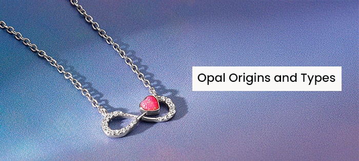 Opal Birthstones: Exploring the Different Types and Their Origins