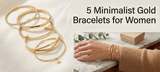 5 Minimalist Gold Bracelets for Women: The Quiet Luxury Trend