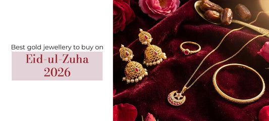 Eid-ul-Zuha 2026: Best Gold Jewellery Gifts to Celebrate Eid in Style