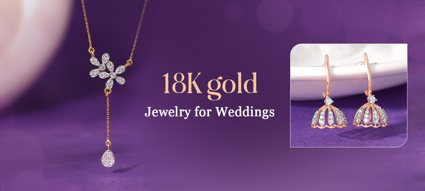 18K Gold Jewelry for Weddings