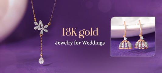 18K Gold Jewelry for Weddings