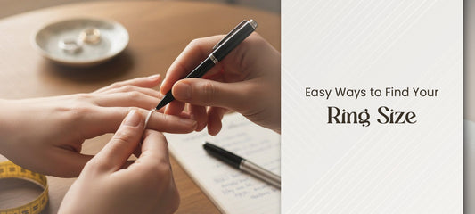 Easy Ways to Find Your Ring Size
