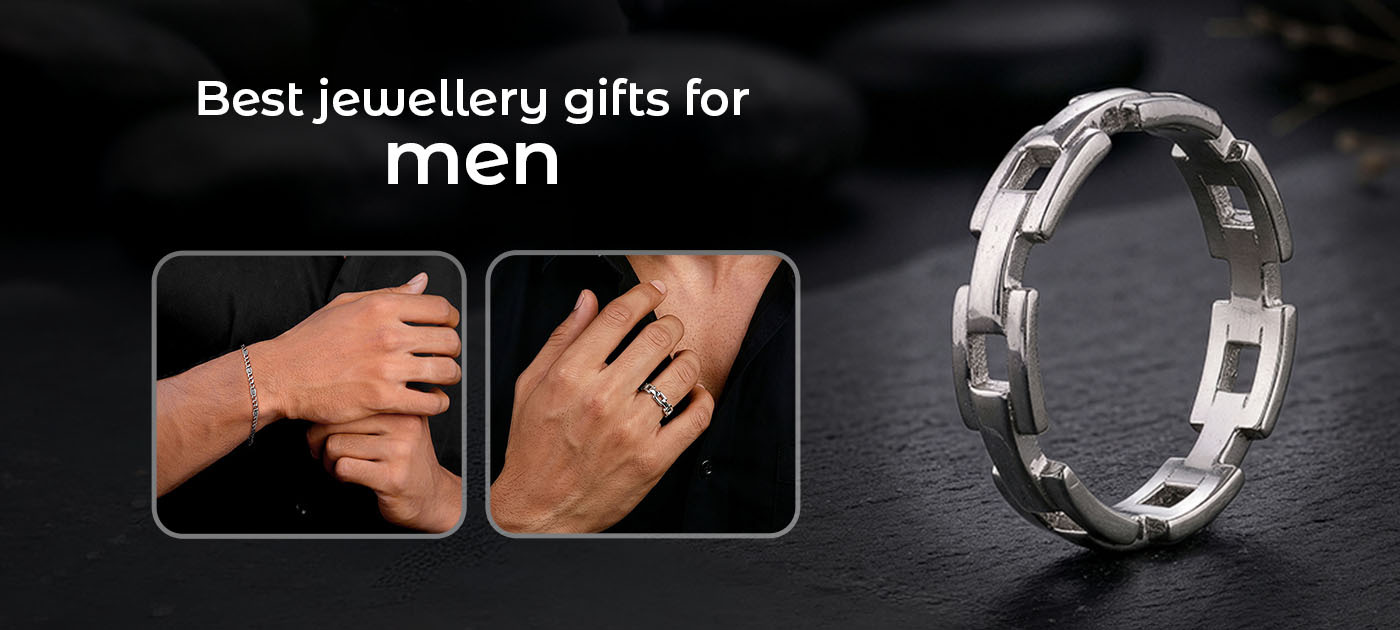 Gifts for Him: 8 Jewellery Pieces Every Man Will Actually Appreciate