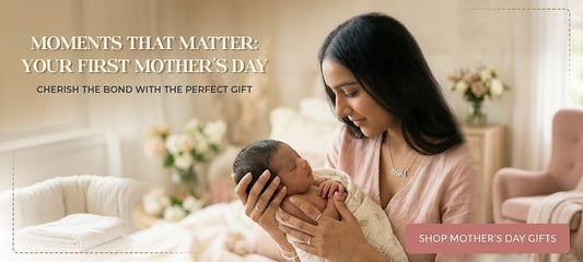 Jewellery Gifts for New Moms: Celebrate Her First Mother's Day in Style