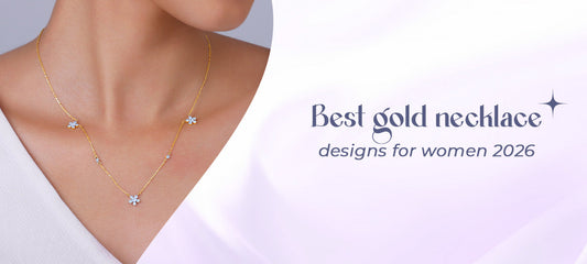Gold Necklace Designs for Women: Trending Styles to Wear in 2026
