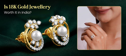 18K Gold Jewellery: Is It Worth the Premium? An Honest Breakdown