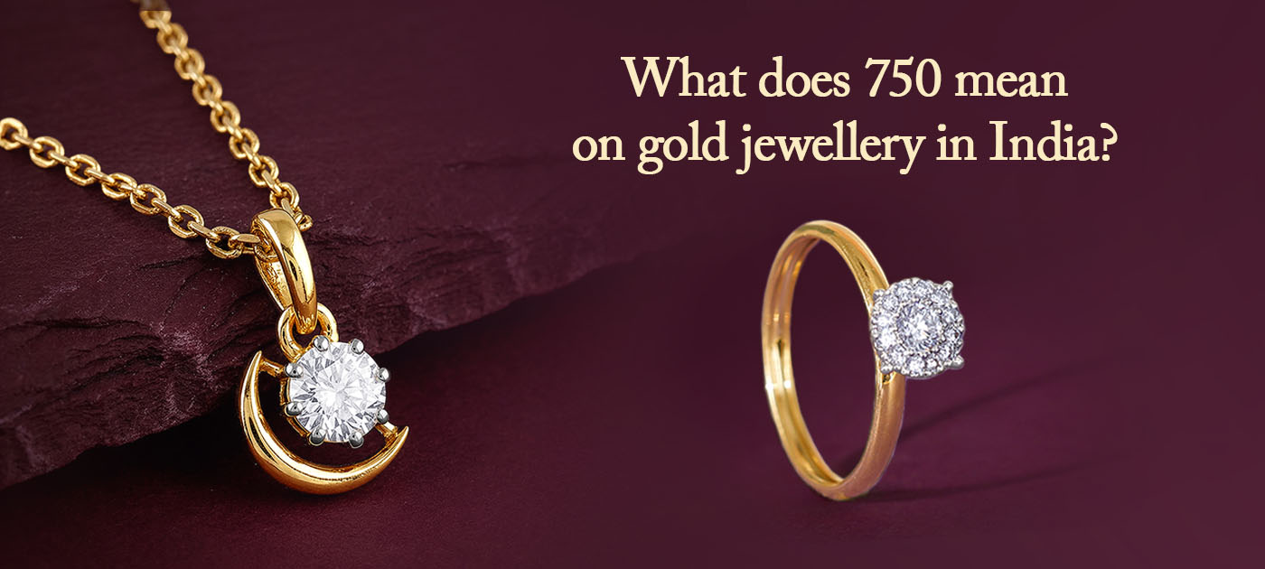 What Does 750 Stamp on Gold Jewellery Mean? The Complete Guide for Indian Buyers