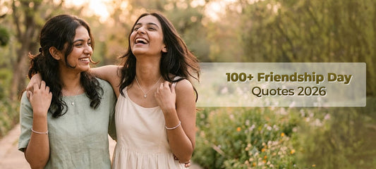 100+ Friendship Day Quotes 2026