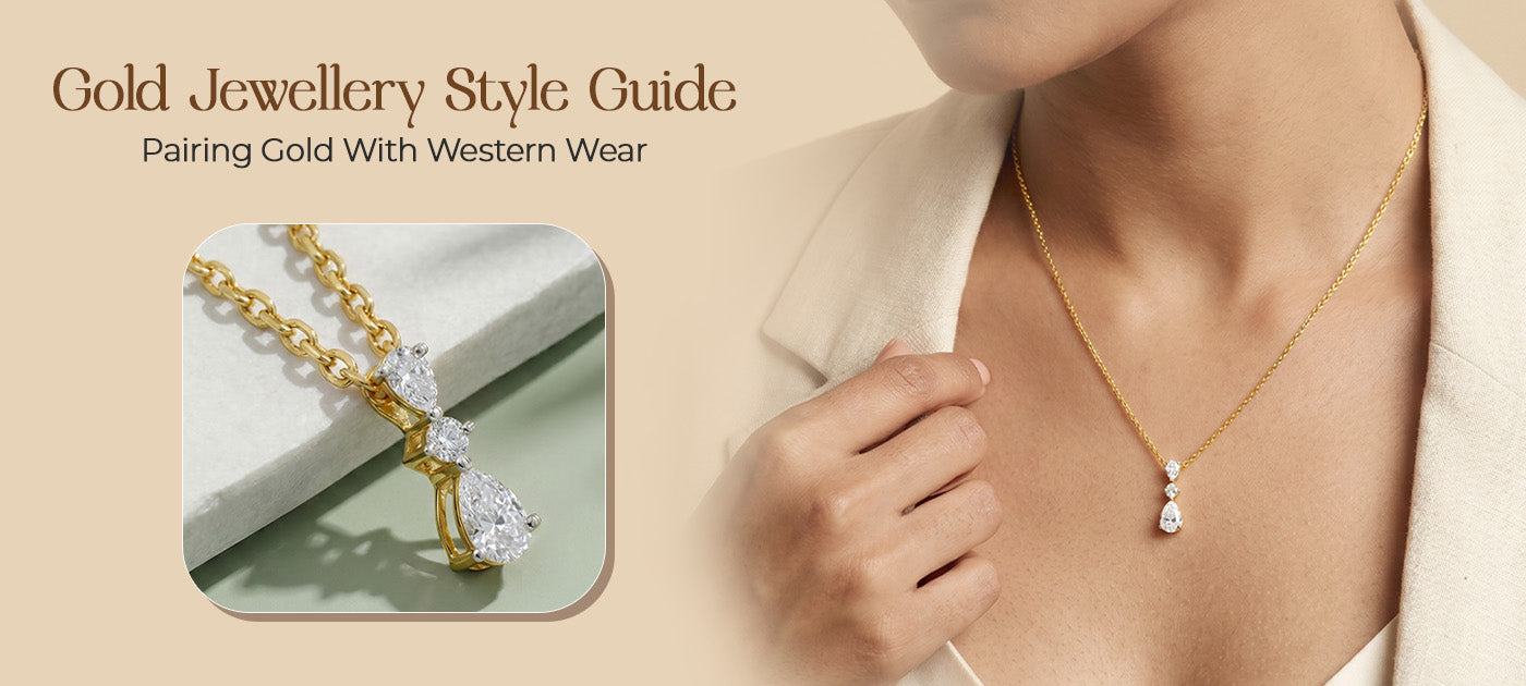 The Complete 2026 Guide: How to Style Gold Jewellery With Western Outfits