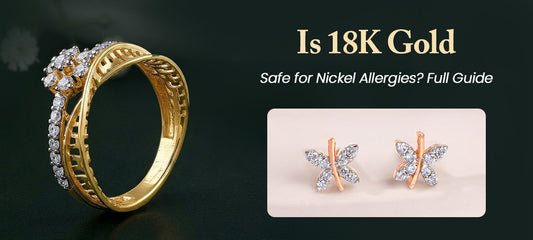 The Sensitive Skin Guide: Is 18k Gold Jewellery Safe for Severe Nickel Allergies?