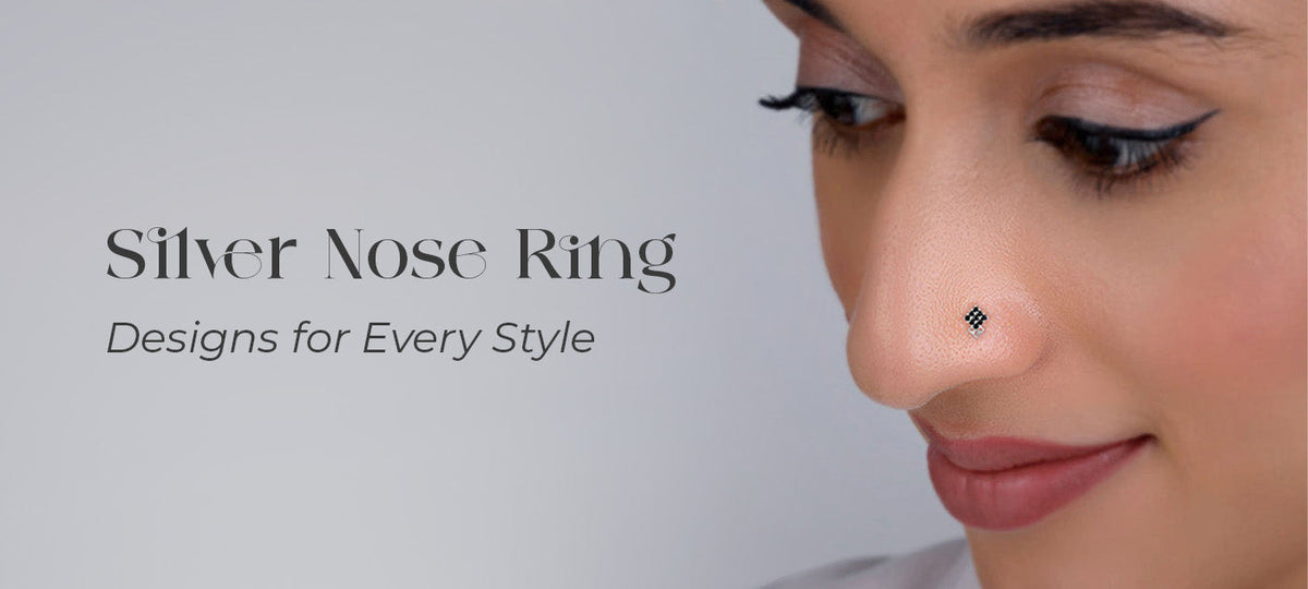 Silver Nose Ring Guide: Types, Designs, Styling & How to Choose the Right One