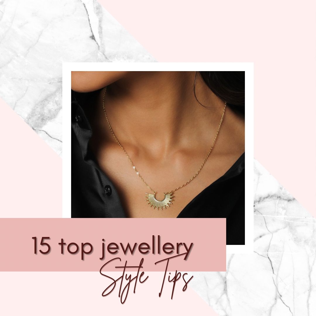 15 Top Jewellery Style Tips