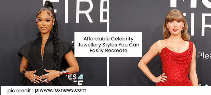Celebrity Jewellery Looks You Can Recreate Without the Red Carpet Budget