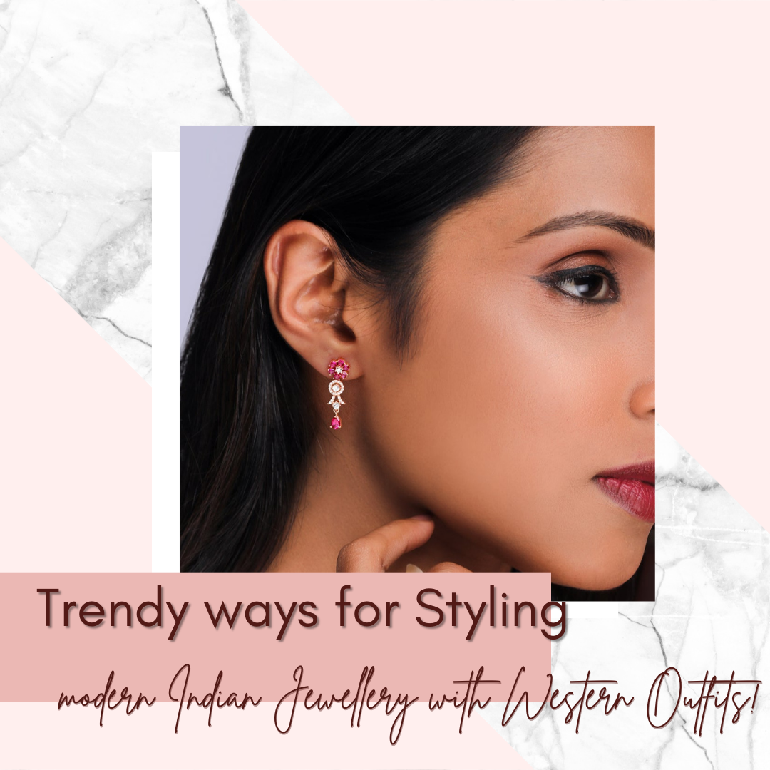 Trendy Ways for Styling Modern Indian Jewellery with Western Outfits