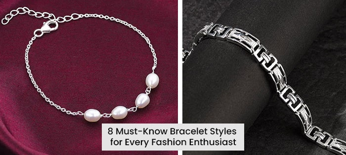 8 विभिन्न प्रकार के कंगनों के बारे में बताया गया