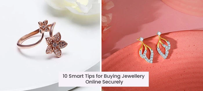 आभूषणों को सुरक्षित रूप से ऑनलाइन खरीदने के लिए 10 आवश्यक युक्तियाँ